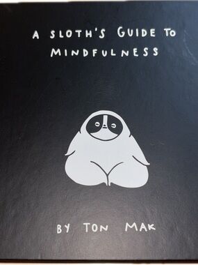 A Sloth's Guide to Mindfulness - Preloved book
